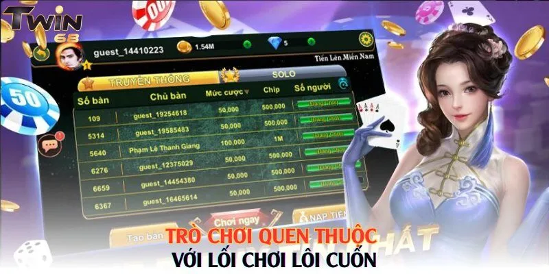Trò chơi quen thuộc với lối chơi lôi cuốn